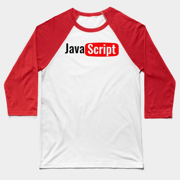 JavaScript - Vainilla JS - YouTube Baseball T-Shirt by FaixaPreta